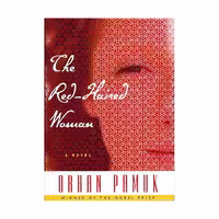 The Red-haired Woman Orhan Pamuk