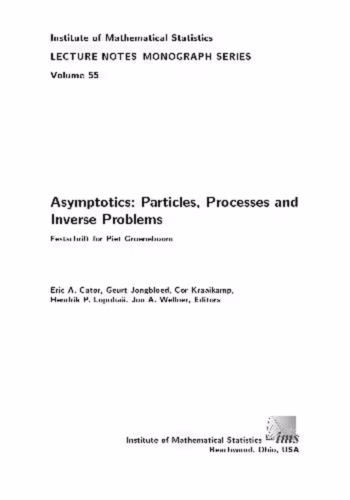 خرید و دانلود نسخه کامل کتاب Asymptotics: particles, processes and inverse problems. Festschrift for Piet Groeneboom