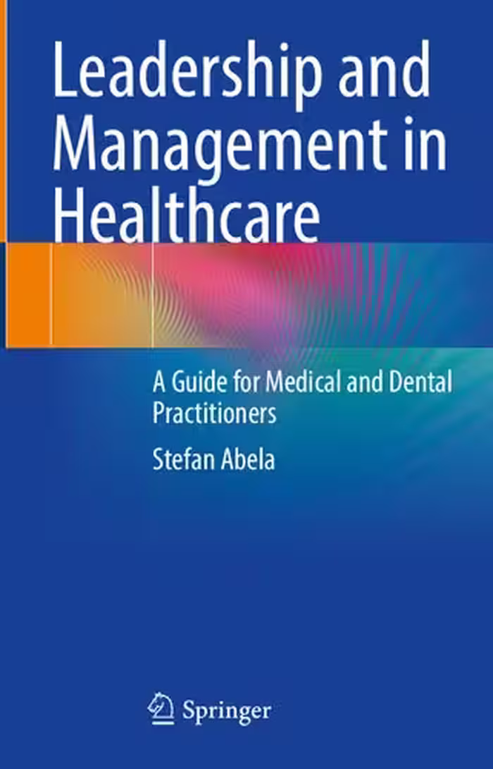 خرید و دانلود نسخه کامل کتاب Leadership and Management in Healthcare: A Guide for Medical and Dental Practitioners