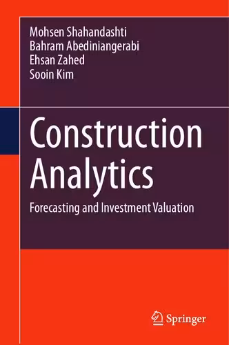 خرید و دانلود نسخه کامل کتاب Construction Analytics: Forecasting and Investment Valuation