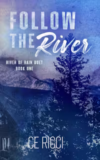 Follow the River (River of Rain Book 1) دنبال کردن رودخانه (متن کامل بدون حذفیات)