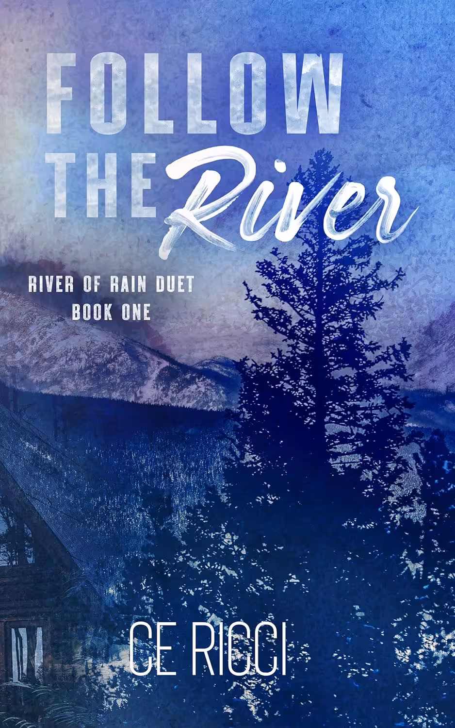 Follow the River (River of Rain Book 1) دنبال کردن رودخانه (متن کامل بدون حذفیات)