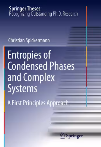 خرید و دانلود نسخه کامل کتاب Entropies of Condensed Phases and Complex Systems: A First Principles Approach