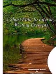 کتاب A Short Path To Literary Writing Excerpts (مسیری کوتاه به نوشته های منتخب ادبی)