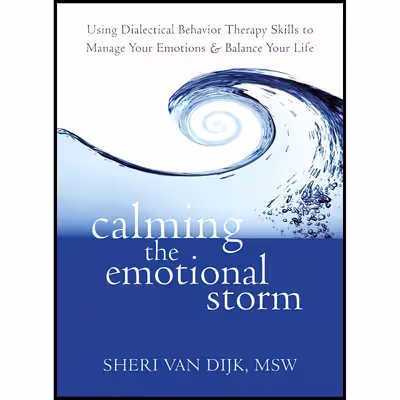 کتاب Calming the Emotional Storm اثر Sheri Van Dijk انتشارات New Harbinger Publications