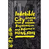 کتاب Indelible City اثر Louisa Lim انتشارات Riverhead Books