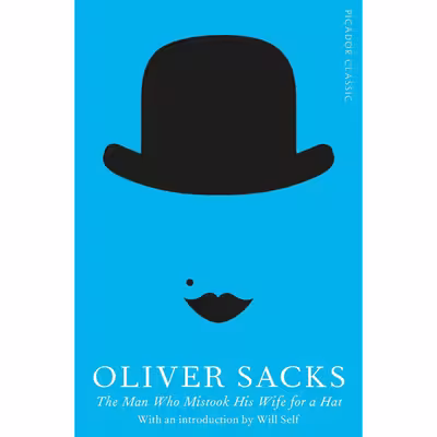 کتاب The Man Who Mistook His Wife for a Hat اثر Oliver Sacks انتشارات Picador