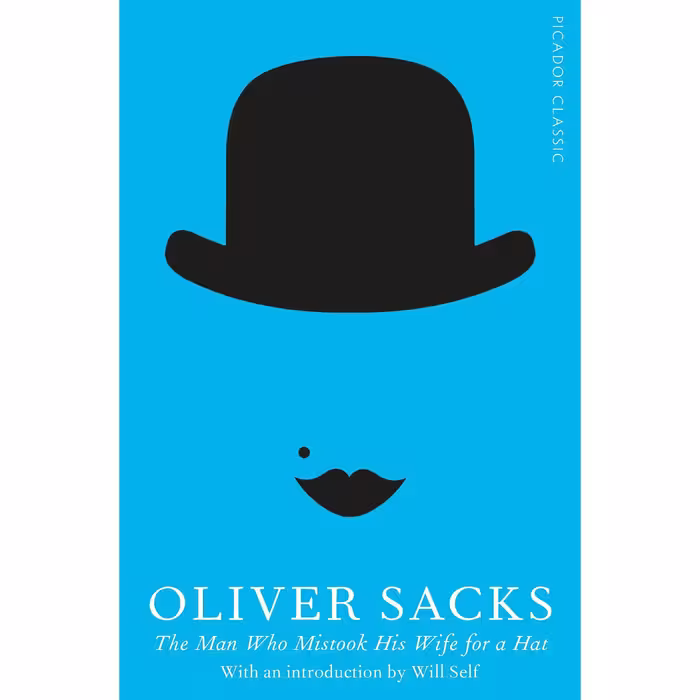 کتاب The Man Who Mistook His Wife for a Hat اثر Oliver Sacks انتشارات Picador