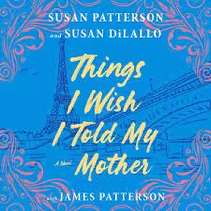 Things I Wish I Told My Mother