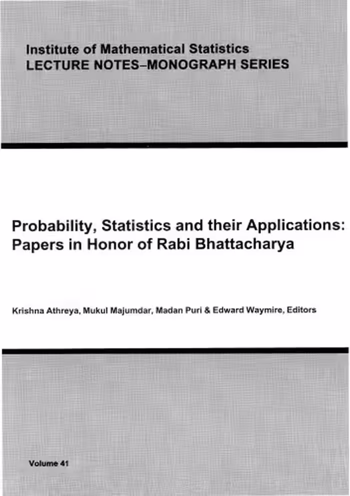 خرید و دانلود نسخه کامل کتاب Probability, Statistics, and Their Applications: Papers in Honor of Rabi Bhattacharya (Lecture Notes-Monograph Series, V. 41)