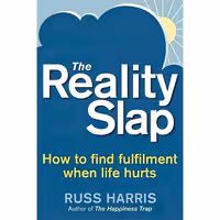 کتاب زبان اصلی Reality Slap اثر Russ Harris انتشارات Robinson Publishing