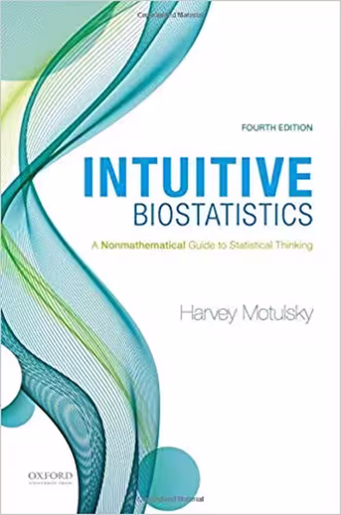 خرید و دانلود نسخه کامل کتاب Intuitive Biostatistics: A Nonmathematical Guide to Statistical Thinking (4th Edition)