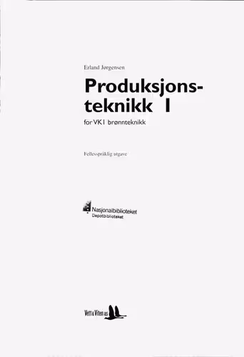 خرید و دانلود نسخه کامل کتاب Produksjonsteknikk 1 for VK 1 brønnteknikk