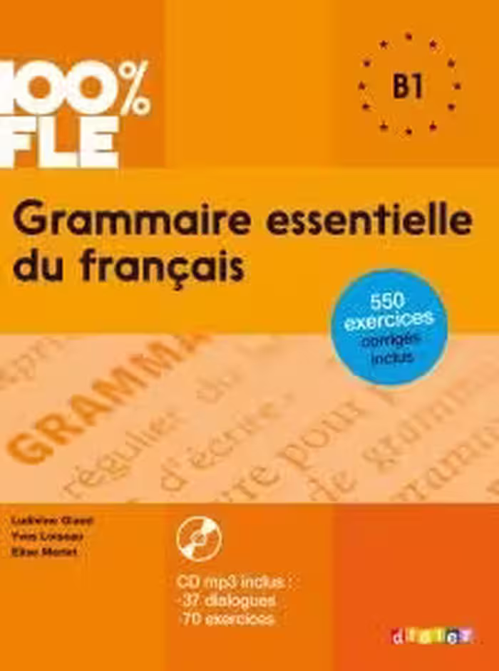 کتاب گرامر ضروری فرانسه grammaire essentielle du francais B1 – 550 exercices corriges inclus