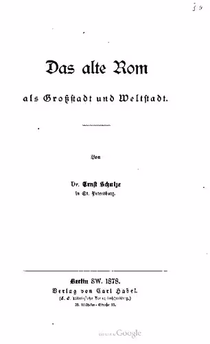 خرید و دانلود نسخه کامل کتاب Das alte Rom als Großstadt und Weltstadt