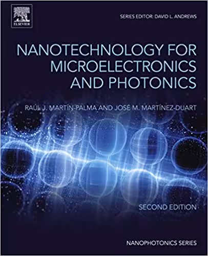  دانلود کتاب Nanotechnology For Microelectronics And Photonics. A Volume In Nanophotonics, 2nd ed, 2017 - دانلود کتاب های دانشگاهی
