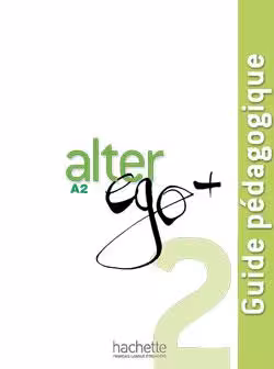 دانلود کتاب Alter Ego Plus 2 Guide pedagogique