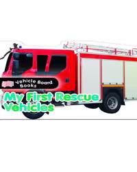 کتاب My First Rescue Vehicles (وسایل نقلیه امدادی من)