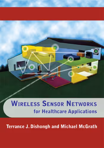 خرید و دانلود نسخه کامل کتاب Wireless Sensor Networks for Healthcare Applications
