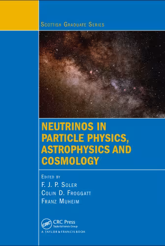 خرید و دانلود نسخه کامل کتاب Neutrinos in Particle Physics, Astrophysics and Cosmology (Scottish Graduate Series)