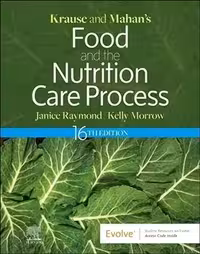 خرید و دانلود نسخه کامل کتاب Krause and Mahan’s Food and the Nutrition Care Process (Krause&#039;s Food &amp; Nutrition Therapy) (16th Edition) -   Pdf