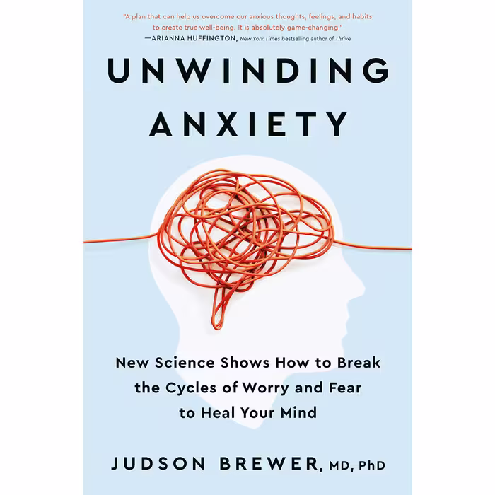 کتاب Unwinding Anxiety اثر Judson Brewer انتشارات Avery