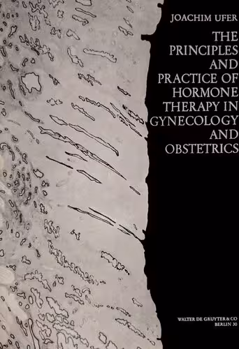 خرید و دانلود نسخه کامل کتاب The Principles and Practice of Hormone Therapy in Gynaecology and Obstetrics