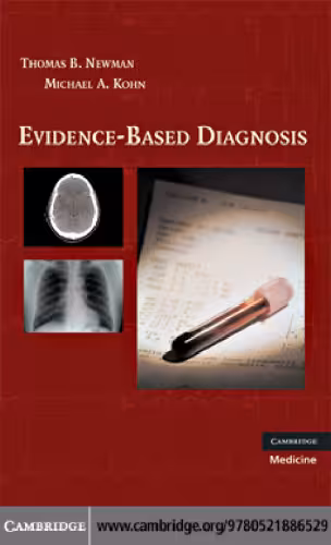 خرید و دانلود نسخه کامل کتاب Evidence-Based Diagnosis (Practical Guides to Biostatistics and Epidemiology)