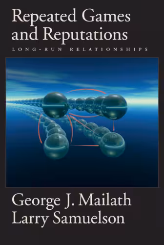 خرید و دانلود نسخه کامل کتاب Repeated Games and Reputations: Long-Run Relationships