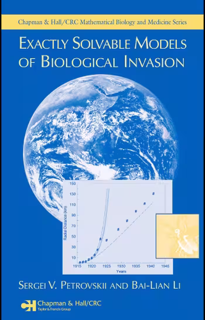 خرید و دانلود نسخه کامل کتاب Exactly Solvable Models of Biological Invasion (Mathematical Biology and Medicine)