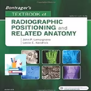 Bontrager's Textbook of Radiographic Positioning and Related An