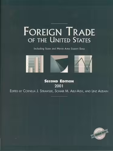 خرید و دانلود نسخه کامل کتاب Foreign Trade of the United States: Including State and Metro Area Export Data, 2001 (Foreign Trade of the United States)