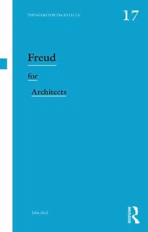 [PDF] دانلود کتاب Freud For Architects, 2020