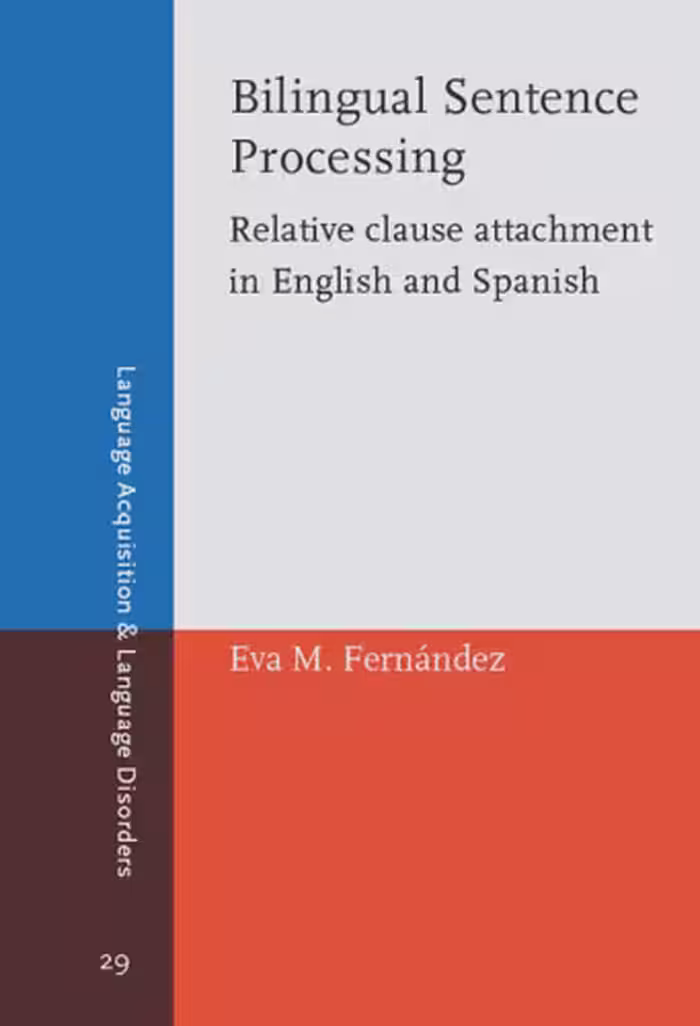 خرید و دانلود نسخه کامل کتاب Bilingual Sentence Processing: Relative Clause Attachment in English and Spanish