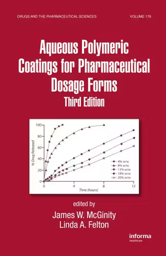 خرید و دانلود نسخه کامل کتاب Aqueous Polymeric Coatings for Pharmaceutical Dosage Forms, 3rd Edition (Drugs and the Pharmaceutical Sciences)