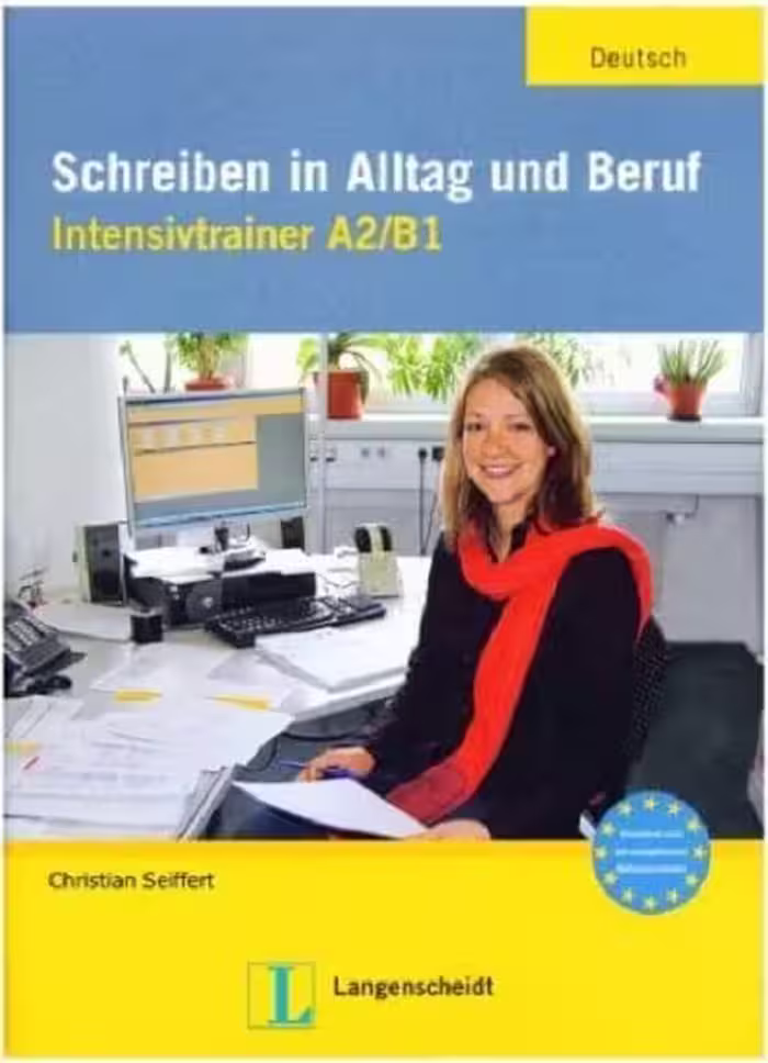کتاب Schreiben in Alltag und Beruf Intensivtrainer A2 B1