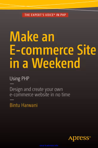 خرید و دانلود نسخه کامل کتاب Make an E-commerce Site in a Weekend: Using PHP