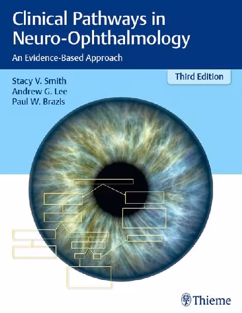 خرید و دانلود نسخه کامل کتاب Clinical Pathways in Neuro-Ophthalmology: An Evidence-Based Approach