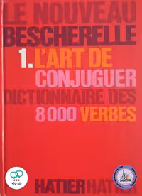 کتاب فرانسوی Le Nouveau Bescherelle 1 LArt de Conjuguer Dictionnaire de 12000 Verbes