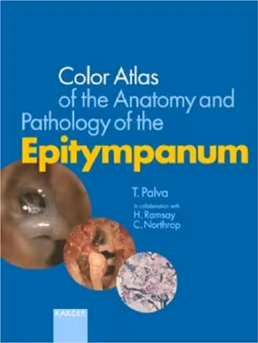خرید و دانلود نسخه کامل کتاب Colour Atlas of the Anatomy and Pathology of the Epitympanum