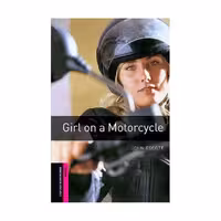 Oxford Bookworms Starter Girl on a Motorcycle