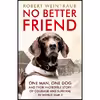 کتاب No Better Friend اثر Robert Weintraub انتشارات JOHN MURRAY PUBLISHERS