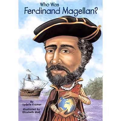 کتاب Who Was Ferdinand Magellan?  اثر Sydelle Kramer and Elizabeth Wolf انتشارات Turtleback Books