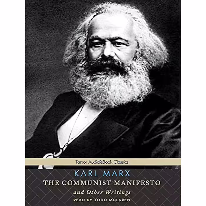 کتاب The Communist Manifesto and Other Writings اثر Karl Marx and Todd McLaren انتشارات Tantor 