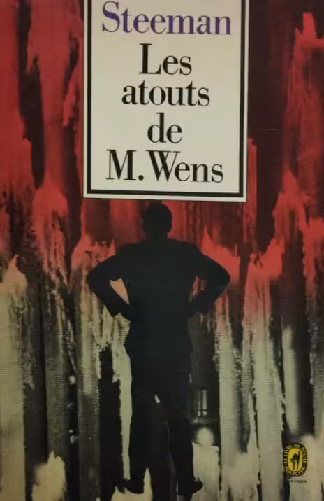 Les atouts de M. Wens | Stanislas-André Steeman