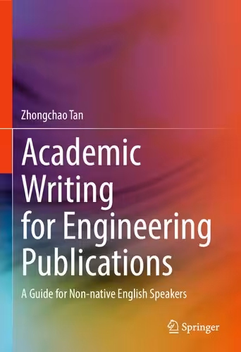 خرید و دانلود نسخه کامل کتاب Academic Writing For Engineering Publications: A Guide For Non-native English Speakers