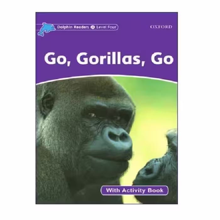 کتاب Dolphin Readers Level 4 Go Gorillas Go