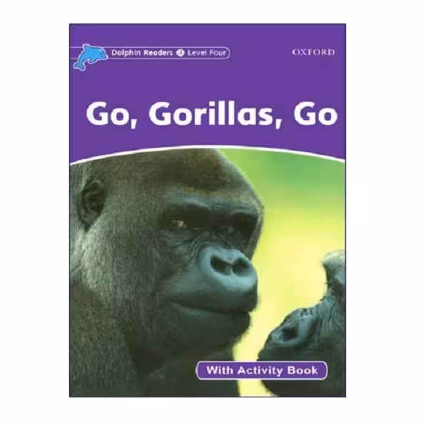 کتاب Dolphin Readers Level 4 Go Gorillas Go