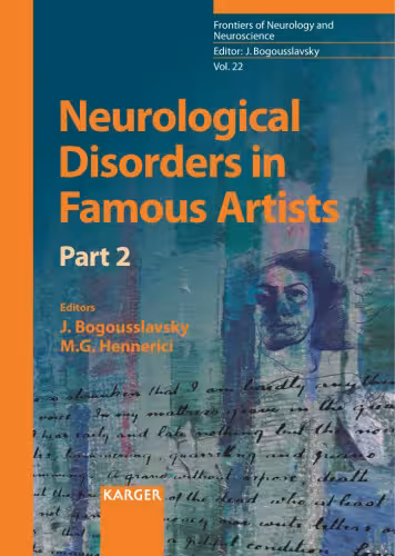 خرید و دانلود نسخه کامل کتاب Neurological Disorders in Famous Artists (Frontiers of Neurology and Neuroscience), Part 2