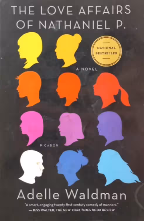 The Love Affairs of Nathaniel P. | Adelle Waldman